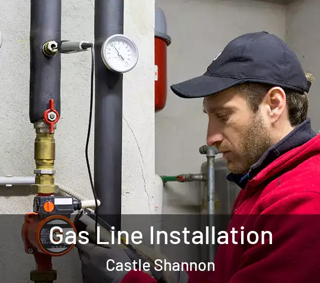  Gas Line Installation Castle Shannon