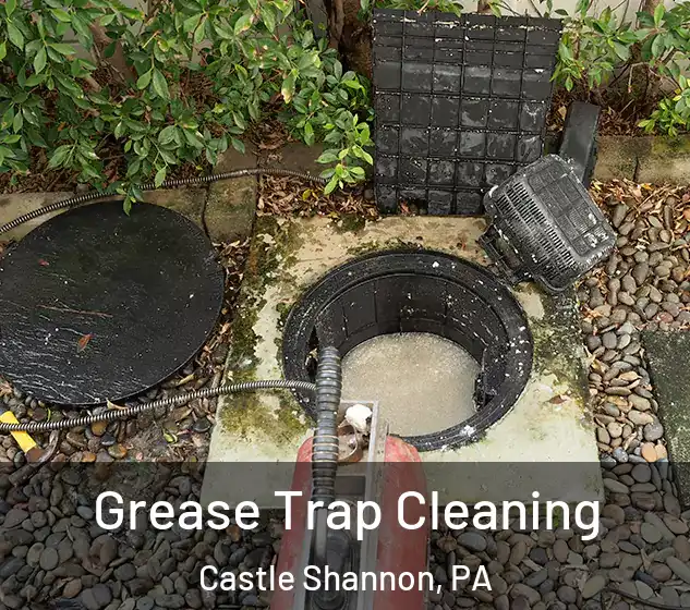  Grease Trap Cleaning Castle Shannon, PA
