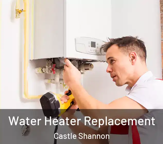  Water Heater Replacement Castle Shannon