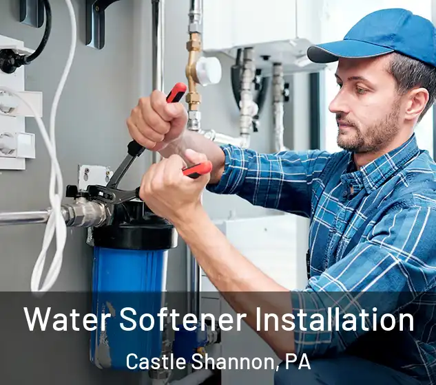  Water Softener Installation Castle Shannon, PA